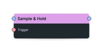 Sample & Hold node screenshot